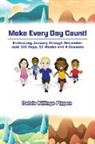 Delois Billings Pippen - Make Every Day Count!
