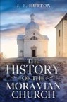 J. E. Hutton - The History of the Moravian Church