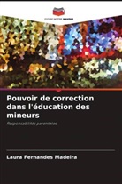 Laura Fernandes Madeira - Pouvoir de correction dans l'éducation des mineurs