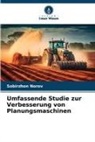 Sobirzhon Norov - Umfassende Studie zur Verbesserung von Planungsmaschinen