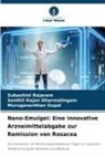 Senthil Rajan Dharmalingam, Gop, Murugananthan Gopal, Subashini Rajaram - Nano-Emulgel: Eine innovative Arzneimittelabgabe zur Remission von Rosacea
