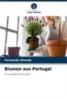 Fernanda Almada - Blumen aus Portugal