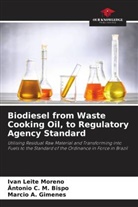 Marcio A. Gimenes, Ântonio C. M. Bispo, Marcio A. Gimenes, Ivan Leite Moreno - Biodiesel from Waste Cooking Oil, to Regulatory Agency Standard
