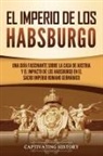 Captivating History - El Imperio de los Habsburgo