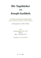 Joseph Goebbels, Elke Fröhlich - Die Tagebücher von Joseph Goebbels, Teil I - 4: März-November 1937
