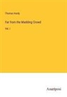 Thomas Hardy - Far from the Madding Crowd
