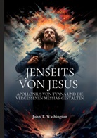 John T Washington, John T. Washington - Jenseits von Jesus