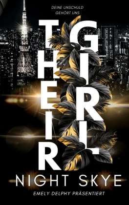 Emely Delphy, Night Skye - Their Girl Deine Unschuld gehört uns (Teil 1, Reverse Harem)