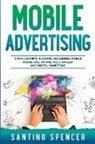Santino Spencer - Mobile Advertising