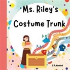 K. A. Marabel - Ms. Riley's Costume Trunk
