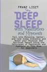 Franz Liszt - Deep Sleep with Meditation and Hypnosis