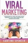 Santino Spencer - Viral Marketing
