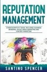 Santino Spencer - Reputation Management
