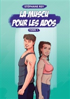 Stéphane Rey - La Muscu pour les Ados