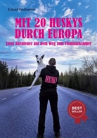 Eckard Wulfmeyer - Mit 20 Huskys durch Europa