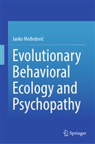 Janko Me_edovic, Janko Me¿edovi¿, Janko Mededovic, Janko Meedovi - Evolutionary Behavioral Ecology and Psychopathy