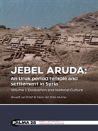 Govert van Driel, Carol van Driel-Murray, Govert van Driel, Carol van Driel-Murray - Jebel Aruda: An Uruk period temple and settlement in Syria (Volume I)