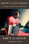 Dante Alighieri - Dante's Latin Essays
