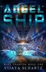 Vijaya Schartz - Angel Ship