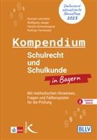 Rodr Fernandez, Rodrigo Fernandez, Wolfgang Jaeger, Konrad Lemnitzer, Harald Schwiewagner - Kompendium Schulrecht und Schulkunde in Bayern, m. 1 Beilage
