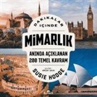 Susie Hodge - Dakikalar Icinde Mimarlik