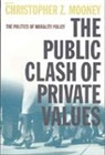 Christopher Z. Mooney - The Public Clash of Private Values