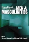 Rober Connell, Robert W. Connell, Jeff Hearn, Jeff R. Hearn, Michael S. Kimmel, Connell Raewyn W.... - Handbook of Studies on Men & Masculinities