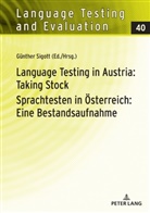 Günther Sigott - Language Testing in Austria: Taking Stock / Sprachtesten in Österreich: Eine Bestandsaufnahme