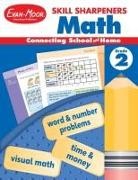 Evan-Moor Corporation - Skill Sharpeners: Math, Grade 2 Workbook