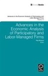Alex Bryson, Takao Kato - Advances in the Economic Analysis of Participatory and Labor-Managed Firms