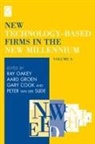 Ray Oakey, Gary Cook, Aard Groen, Ray Oakey, Peter van der Sijde - New Technology-Based Firms in the New Millennium