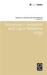 Paul J. Gollan, David Lewin - Advances in Industrial & Labor Relations