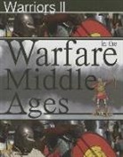 Fiona Macdonald - Warfare in the Middle Ages