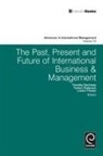 Timothy Devinney, Timothy Michael DeVinney, Torben Pedersen, Laszlo Tihanyi - The Past, Present and Future of International Business and Management