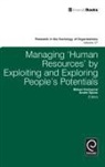 Mikael Holmqvist, Andre Spicer, Mikael Holmqvist, Andre Spicer - Managing Human Resources by Exploiting and Exploring People's