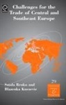 Blazenka Knezevic, Sanda Renko - Challenges For the Trade in Central and Southeast Europe
