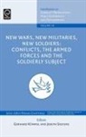Gerhard Kummel, Joseph Soeters - New Wars, New Militaries, New Soldiers?