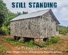 Adom Philogene Heron, Adom Philogene Heron, Adom Philogene Heron, Marica Honychurch - Still Standing - The ti kai of Dominica