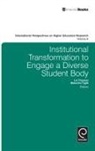 Liz Thomas, Malcolm Tight - Institutional Transformation To Engage A Diverse Student Body