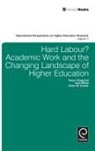 Tanya Fitzgerald, Helen Gunter, Julie White - Hard Labour? Academic Work and the Changing Landscape of Higher Education
