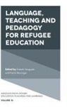 Patrick Blessinger, Patrick (St. John’s University Blessinger, Patrick (St. Johnâ€™s University Blessinger, Patrick (St. John's University Blessinger, Enakshi Sengupta, Enakshi (Independent Researcher and Scholar Sengupta - Language, Teaching and Pedagogy for Refugee Education