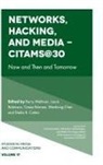 Casey (Media Sociology Preconference Founder and Chair Brienza, Wenhong (University of Austin Chen, Shelia R. (Michigan State University Cotten, Laura Robinson, Laura (Santa Clara University Robinson, Barry Wellman... - Networks, Hacking and Media - CITAMS@30