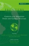 Colin Carter, GianCarlo Moschini, Ian Sheldon - Genetically Modified Food and Global Welfare