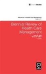 John Blair, Myron D. Fottler, Grant T. Savage - Biennial Review of Health Care Management