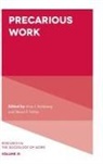 Arne L. Kalleberg, Arne L. (University of North Carolina at Chapel Hill Kalleberg, Steven (Northeastern University Vallas, Steven P. Vallas - Precarious Work