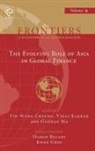 Yin-wong Cheung, Vikas Kakkar, Guonan Ma - The Evolving Role of Asia in Global Finance