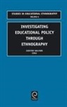 Geoffrey Walford - Investigating Educational Policy Through Ethnography