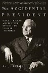 A J Baime, A. J. Baime, A.J. Baime - The Accidental President