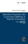 Julian Kitchen, Darlene Ciuffetelli Parker, Debbie Pushor - Narrative Inquiries Into Curriculum Making in Teacher Education