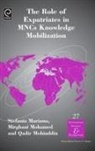 Pervez N. Ghauri, Stefania Mariano, Mirghani Mohamed, Qadir Mohiuddin - The Role of Expatriates in MNCs Knowledge Mobilization